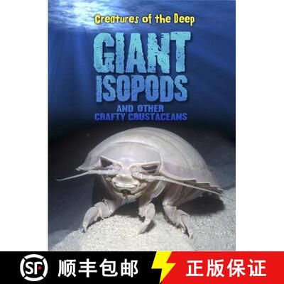 预订 Giant Isopods and Other Crafty Crustaceans [9781410942050]