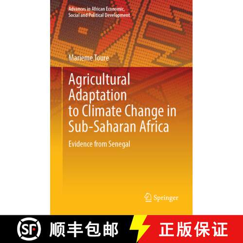【3-4周达】精装 Agricultural Adaptation to Climate Change in Sub-Saharan Africa: Evidence from Senegal [9783031807152]