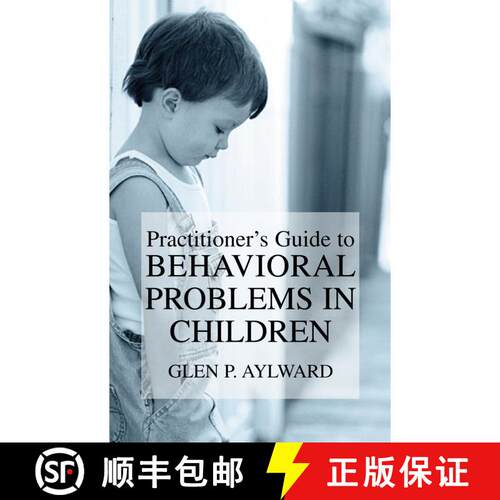 【3-4周达】精装 Practitioner’s Guide to Behavioral Problems in Children [9780306477409]