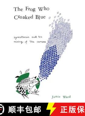【3-4周达】The Frog Who Croaked Blue: Synesthesia and the Mixing of the Senses [9780415430142]