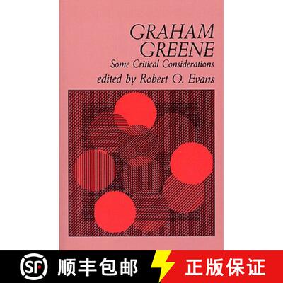【3-4周达】Graham Greene: Some Critical Considerations [9780813101149]