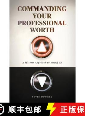 预订 Commanding Your Professional Worth: A Systems Approach to Rising Up [9798992049107]