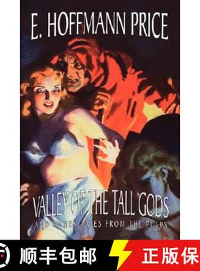 【3-4周达】Valley of the Tall Gods and Other Tales from the Pulps [9781434468277]