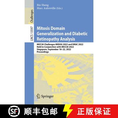 【3-4周达】Mitosis Domain Generalization and Diabetic Retinopathy Analysis: MICCAI Challenges MIDOG 2... [9783031336577]