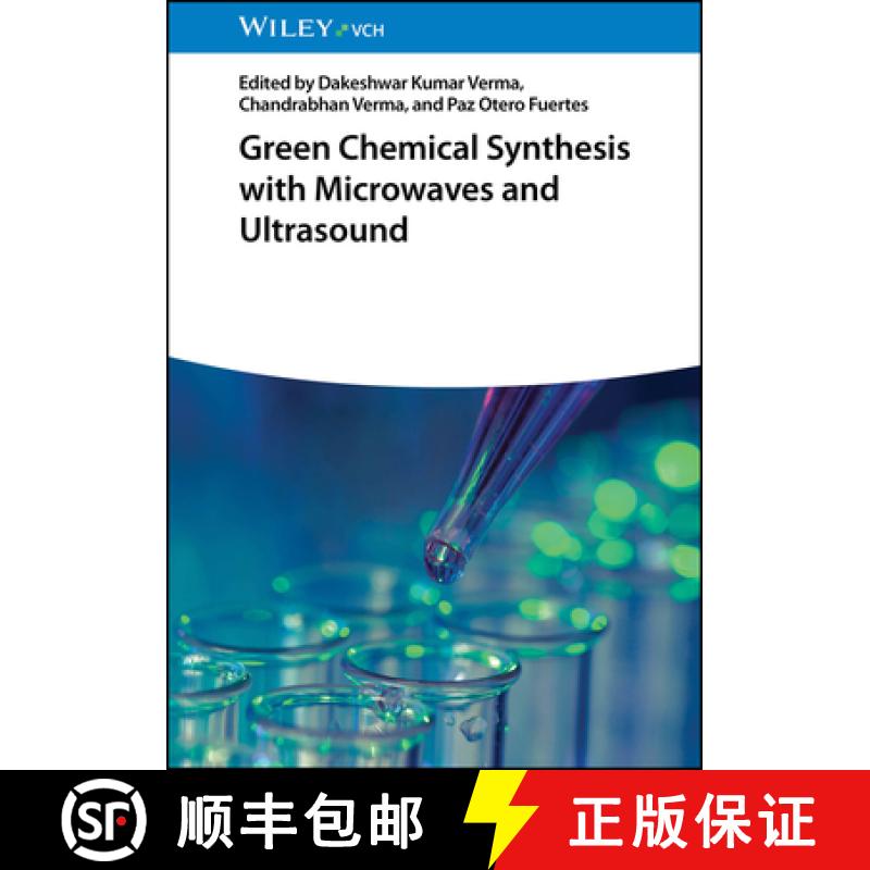 【2-3周达】Green Chemical Synthesis with Microwaves and Ultrasound [9783527352975]