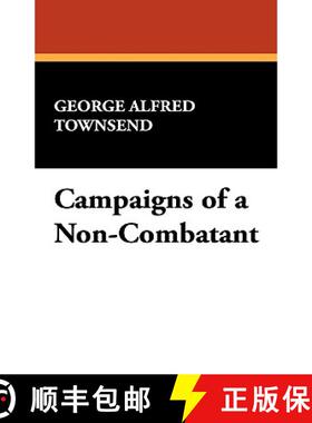 【3-4周达】Campaigns of a Non-Combatant [9781434405685]