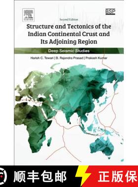 【3-4周达】Structure and Tectonics of the Indian Continental Crust and Its Adjoining Region: Deep Sei... [9780128136850]
