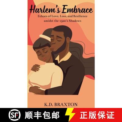【3-4周达】Harlem's Embrace: Echoes of Love, Loss, and Resilience amidst the 1920's Shadows [9781446158456]