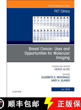 【3-4周达】Breast Cancer: Uses and Opportunities for Molecular Imaging, an Issue of Pet Clinics: Volu... [9780323610629]