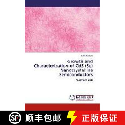 预订 Growth and Characterization of CdS (Se) Nanocrystalline Semiconductors [9786200288998]