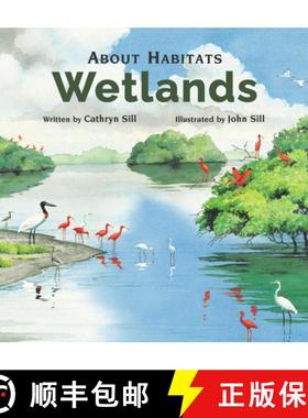 【3-4周达】About Habitats: Wetlands: (A Classroom-Friendly Science Resource for Exploring Wetland Eco... [9781561456895]