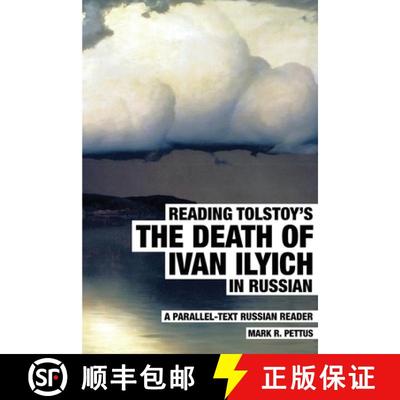 【3-4周达】Reading Tolstoy's The Death of Ivan Ilyich in Russian: A Parallel-Text Russian Reader [9781087982601]