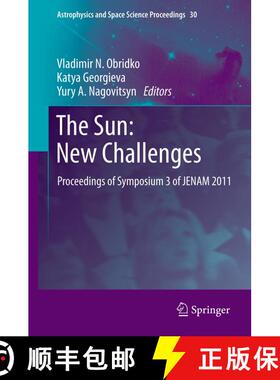 【3-4周达】The Sun: New Challenges : Proceedings of Symposium 3 of JENAM 2011 [9783642294167]