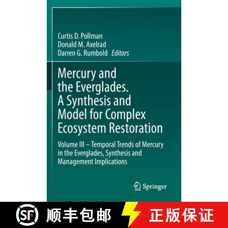 【3-4周达】Mercury and the Everglades. A Synthesis and Model for Complex Ecosystem Restoration: Volum... [9783030556372]