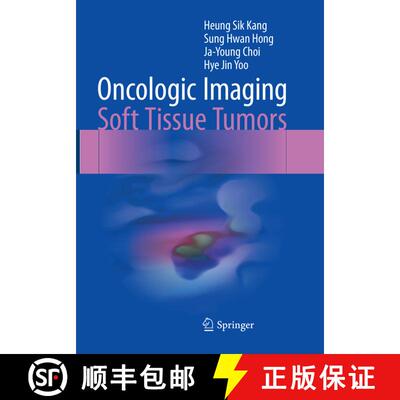 【3-4周达】Oncologic Imaging: Soft Tissue Tumors (Softcover reprint of the original 1st ed. 2017) [9789811357077]