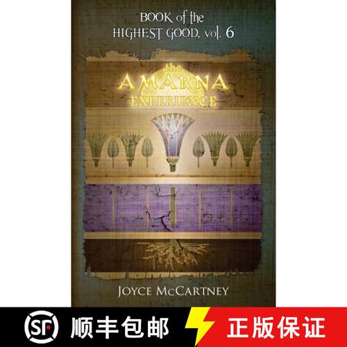 【3-4周达】Book of the Highest Good: The Amarna Experience [9780989708890]
