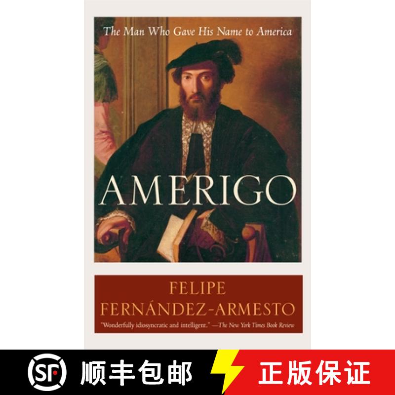 【3-4周达】Amerigo: The Man Who Gave His Name to America [9780812972986]