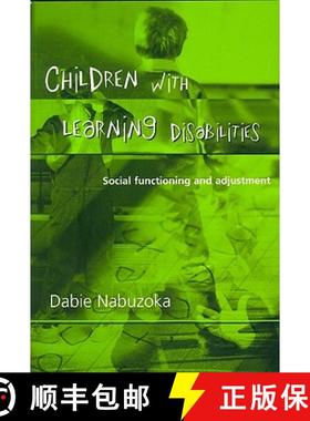 【3-4周达】Children with Learning Disabilities - Social Functioning and Adjustment: Social Functionin... [9781854333261]