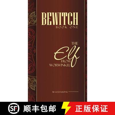 【3-4周达】Bewitch Book One: The Elf from Worwinkel [9781482820386]