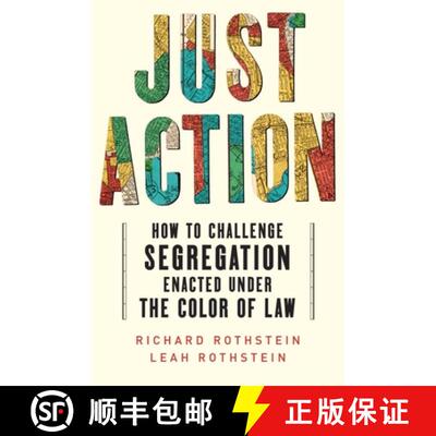【3-4周达】Just Action: Creating a Movement That Can End Segregation Enacted under the Color of Law [9781324093244]