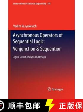 【3-4周达】Asynchronous Operators of Sequential Logic: Venjunction & Sequention : Digital Circuit Ana... [9783642268823]