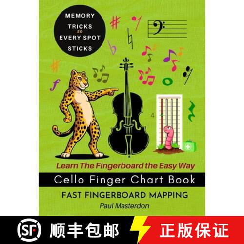 【3-4周达】Cello Finger Chart Book - Memory Tricks For Learning The Cello Fingerboard Fast [9781807660246]