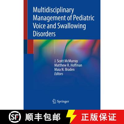 【3-4周达】Multidisciplinary Management of Pediatric Voice and Swallowing Disorders [9783030261931]