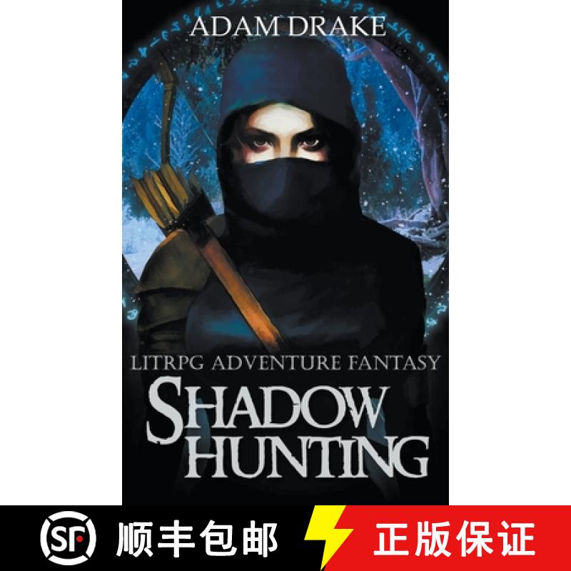 【2-3周达】Shadow Hunting: LitRPG Adventure Fantasy [9798201261306]