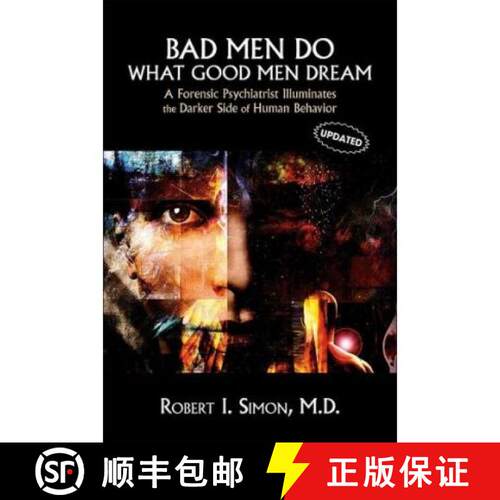 【3-4周达】Bad Men Do What Good Men Dream – A Forensic Psychiatrist Illuminates the Darker Side of H... [9781585622948]