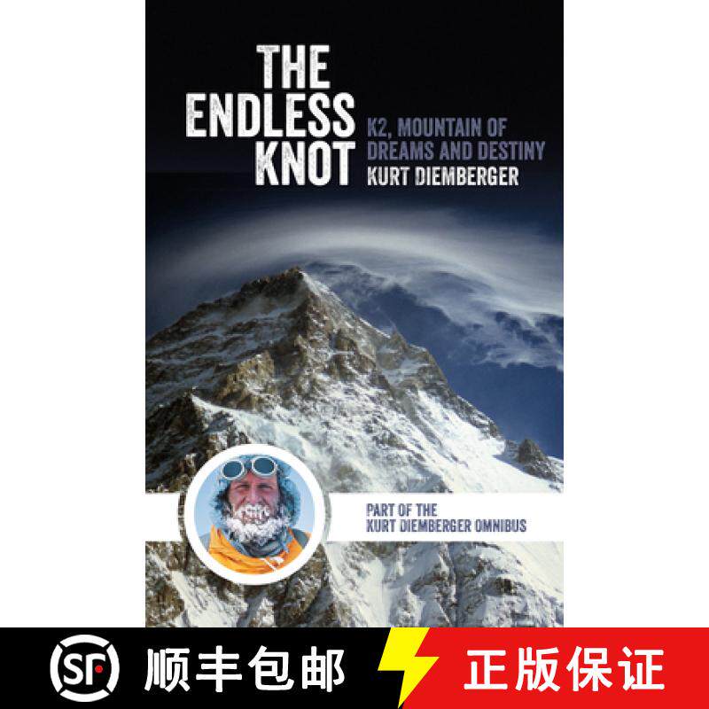 【3-4周达】The Endless Knot: K2, Mountain of Dreams and Destiny [9781911342656]