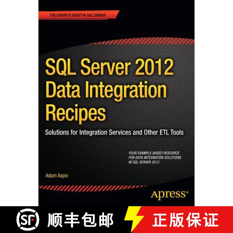 【3-4周达】SQL Server 2012 Data Integration Recipes : Solutions for Integration Services and Other ET... [9781430247913]