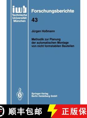 【3-4周达】Methodik Zur Planung Der Automatischen Montage Von Nicht Formstabilen Bauteilen [9783540552208]