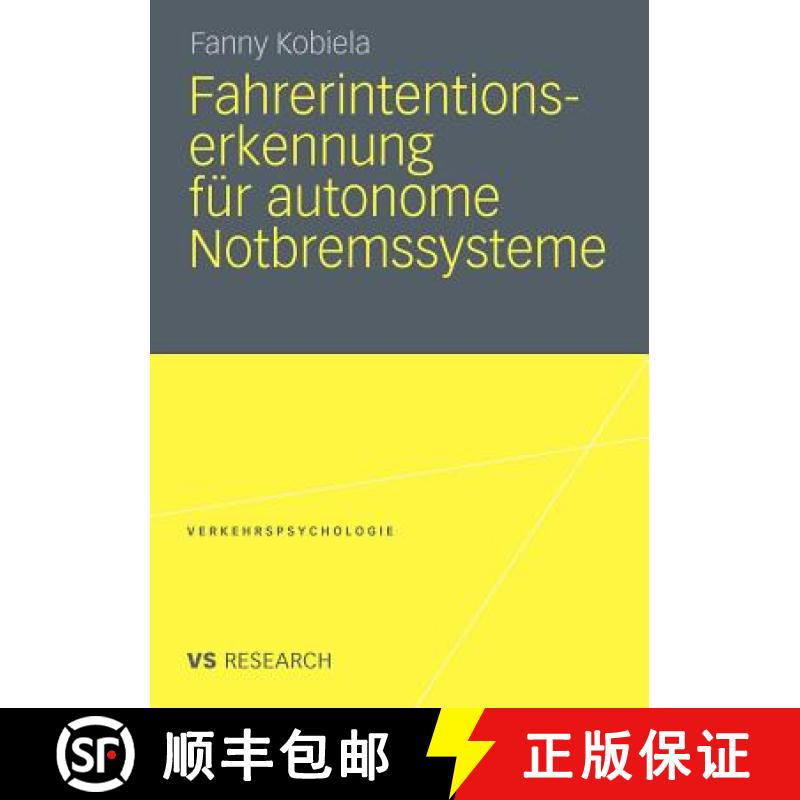 【3-4周达】Fahrerintentionserkennung Für Autonome Notbremssysteme [9783531178417]