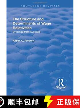 【3-4周达】The Structure and Determinants of Wage Relativities: Evidence from Australia [9781138706415]