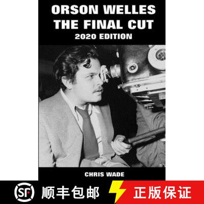 【3-4周达】Orson Welles: The Final Cut 2020 Edition [9780244883324]