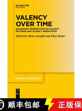 预订 Valency Over Time: Diachronic Perspectives on Valency Patterns and Valency Orientation [9783111277790]