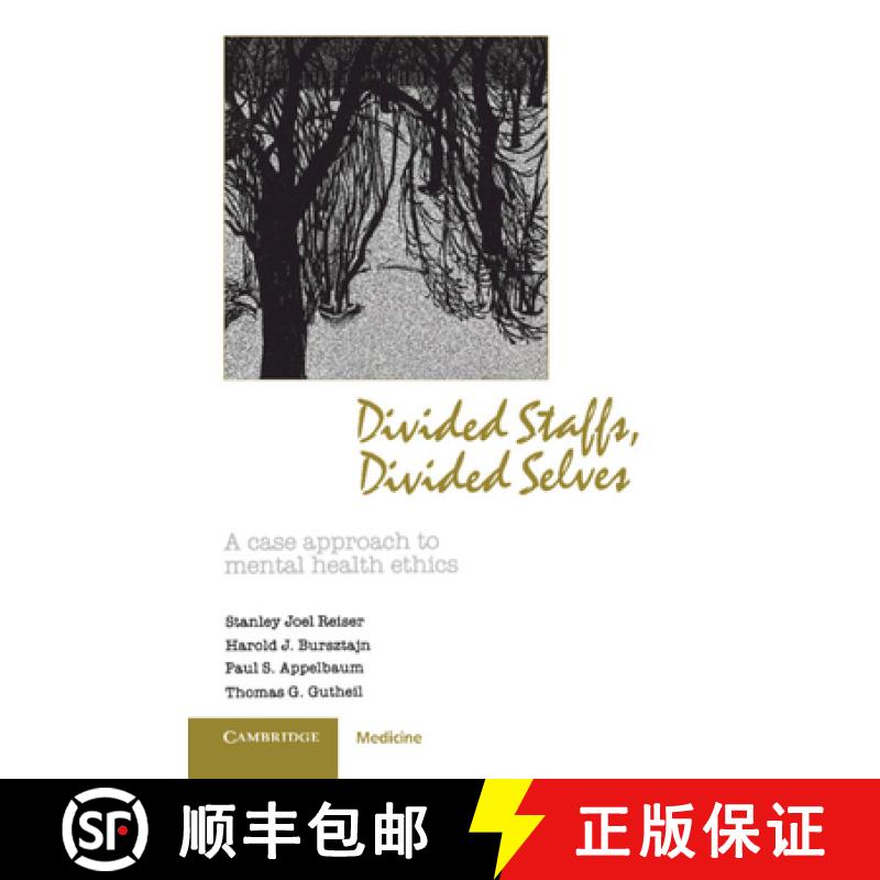 【3-4周达】Divided Staffs, Divided Selves: A Case Approach to Mental Health Ethics [9780521318907]