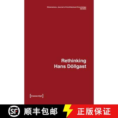 【3-4周达】Dimensions. Journal of Architectural Knowledge: Vol. 5, No. 9/2025: Rethinking Hans Döllgast [9783837678406]