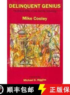 【3-4周达】Delinquent Genius: The Strange Affair of Man and His Technology [9780851248783]