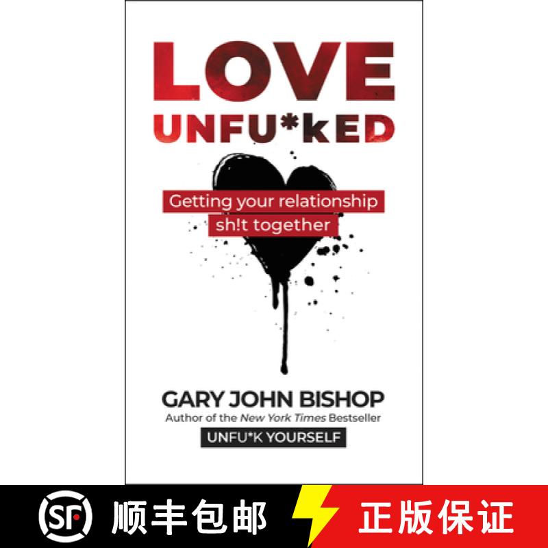 【3-4周达】Love Unfu*ked: Getting Your Relationship Sh!t Together [9780062952318]