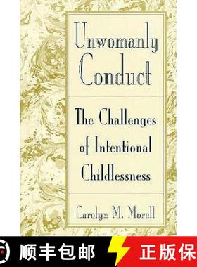 【3-4周达】Unwomanly Conduct: The Challenges of Intentional Childlessness [9780415906784]