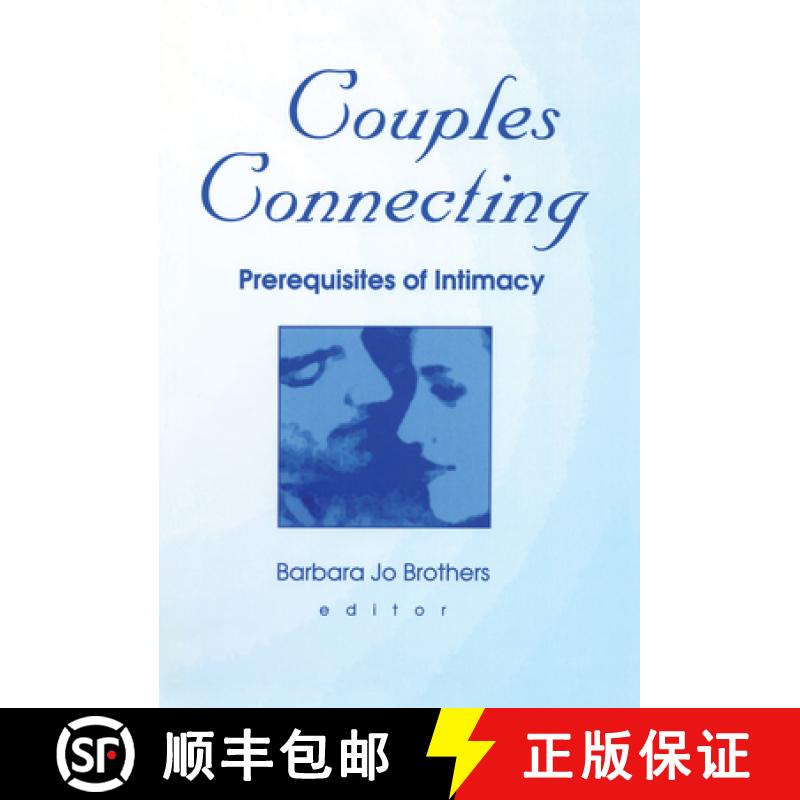 【3-4周达】Couples Connecting: Prerequisites of Intimacy [9780789011640]