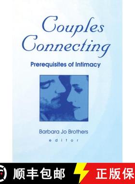 【3-4周达】Couples Connecting: Prerequisites of Intimacy [9780789011640]