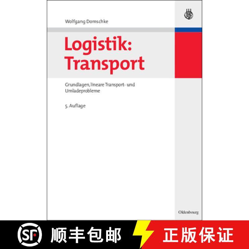 【3-4周达】Logistik: Transport：Grundlagen, lineare Transport- und Umladeprobleme [9783486582901]