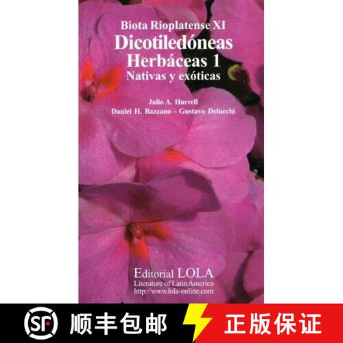 预订 Biota Rioplatense, Volume 11: Dicotiledóneas Herbáceas 1: Nativas y Exóticas [Herbaceous Dico... [9789509725928]
