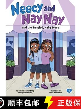 【3-4周达】Neecy and Nay Nay and the Tangled, Hairy Mess (Neecy and Nay Nay #1) (a Little Bee Books C... [9781499816679]