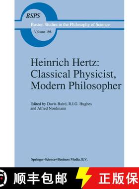 【3-4周达】Heinrich Hertz: Classical Physicist, Modern Philosopher [9789048148813]