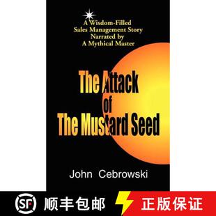 【3-4周达】The Attack of the Mustard Seed: Ten Sales Management Essentials [9781591130277]