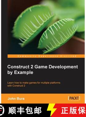 预订 Construct 2 Game Development by Example [9781849698061]