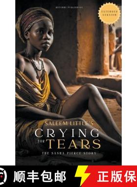 【3-4周达】Crying For Tears: The Sasha Pierce Story [9798224287284]